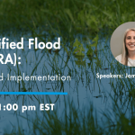 Sep 17, 2025: Understanding Federally Identified Flood Risk Areas (FIFRA): Context, Purpose, and Implementation