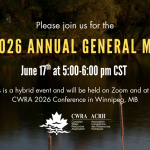 June 17, 2026: CWRA 2026 Annual General Meeting
