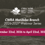 Oct 22, 2026 to April 22, 2027 (Multiple Dates):  Manitoba Branch Webinar Series